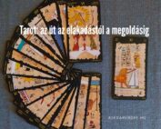 Tarot az út az elakadástól a megoldásig_alexarendel.hu